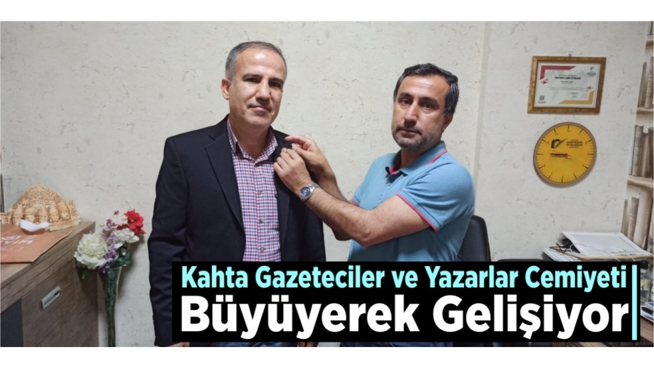 Kahta Gazeteciler ve Yazarlar Cemiyeti Büyüyerek Gelişiyor